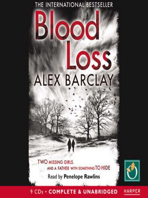 Title details for Blood Loss by Alex Barclay - Available